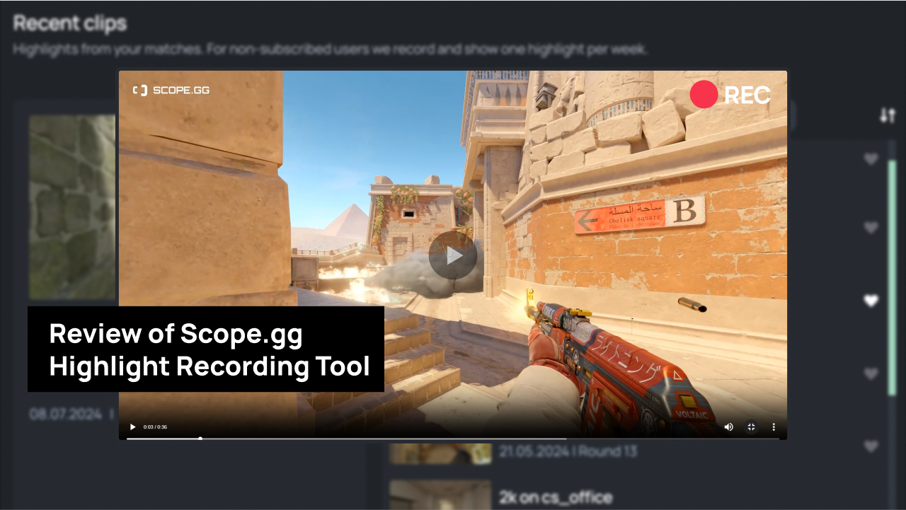 Scope.gg Clips. How to watch your best moments in CS2? Guide by Scope.gg