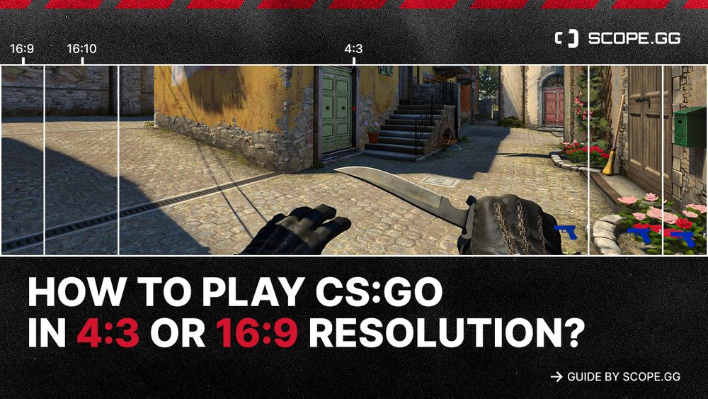 How to play CS2 in 4:3 or 16:9 resolution? Guide by SCOPE.GG