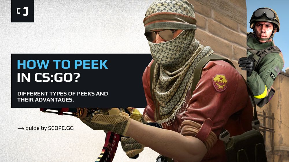 How to peek in CS2? Different types of peeks. Guide by SCOPE.GG