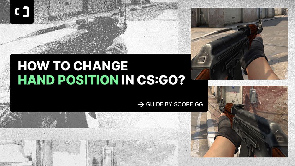 How to change hand position in CS:GO and CS2? Guide by SCOPE.GG