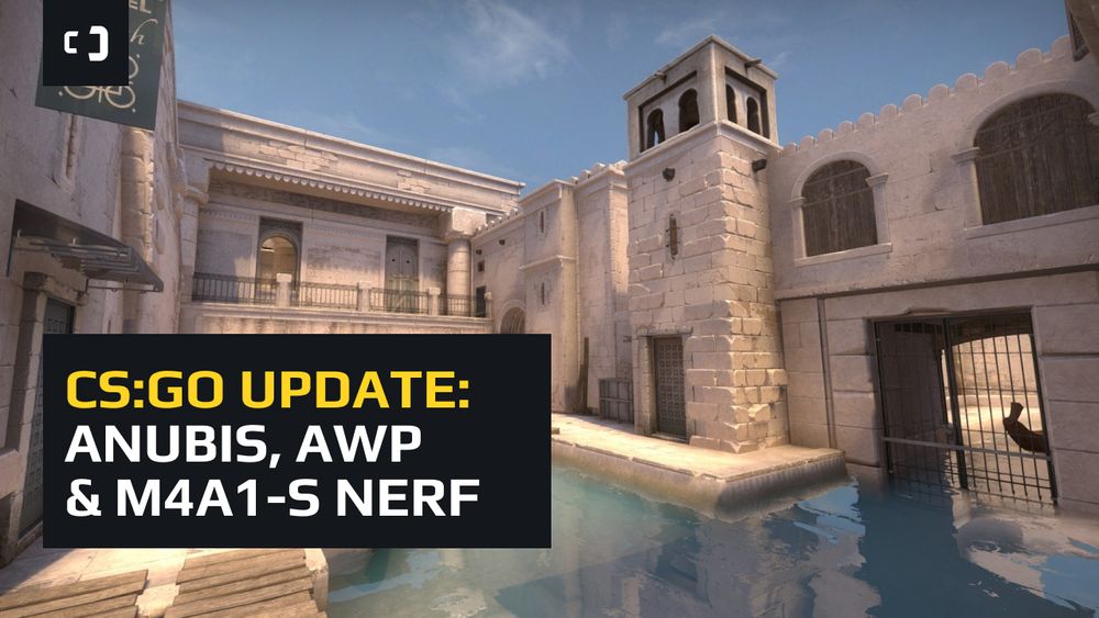 CS:GO Update: -Dust 2, +Anubis; AWP & M4A1-S Nerf