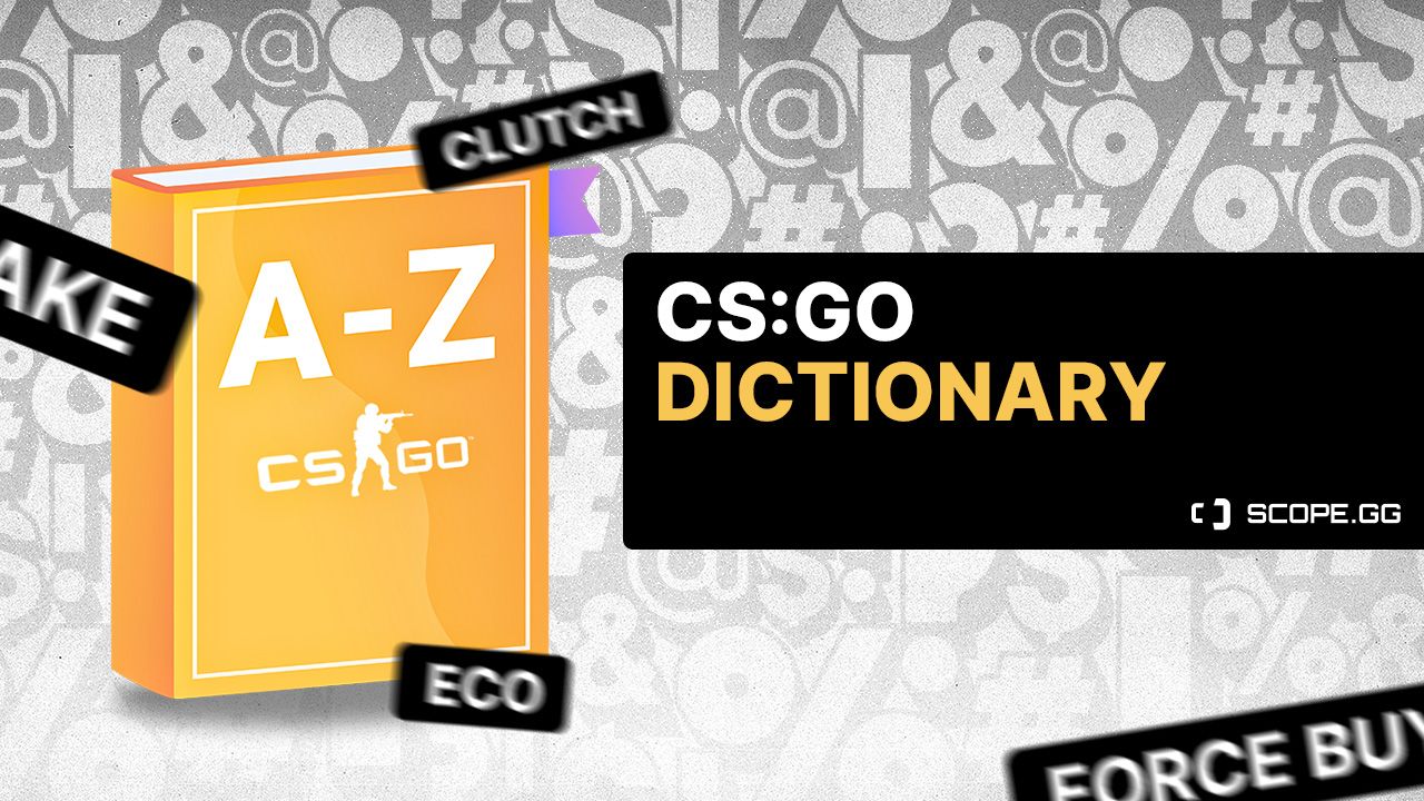 CS2 Glossary: boost, clutch, retake, grenade line-up. Guide by SCOPE.GG